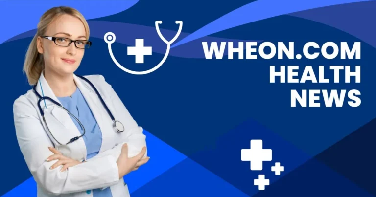 Wheon.com Health News article explaining trusted sources and verified health stories